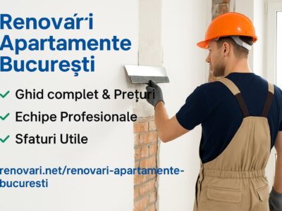 Renovări apartamente București – Echipe Profesionale & Preț Corect